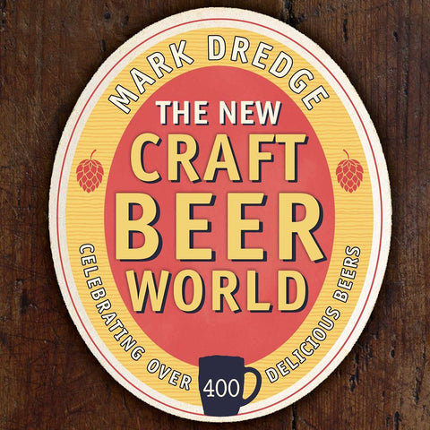 The New Craft Beer World by Mark Dredge